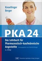 ISBN 9783769246100: PKA 24 - Knoellinger/Berger. Das Lehrbuch für Pharmazeutisch-kaufmännische Angestellte