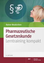 ISBN 9783769254730: Pharmazeutische Gesetzeskunde - Lerntraining kompakt