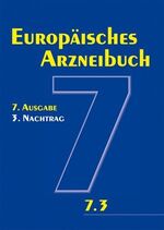 ISBN 9783769258509: Europäisches Arzneibuch 7. Ausgabe, 3. Nachtrag (Ph.Eur. 7.3)