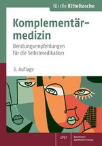 ISBN 9783769280326: Komplementärmedizin - Beratungsempfehlungen für die Selbstmedikation