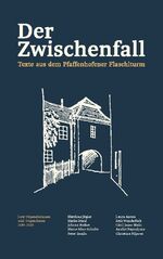 ISBN 9783769300208: Der Zwischenfall – Texte aus dem Pfaffenhofener Flaschlturm