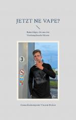 ISBN 9783769302325: Jetzt ne Vape? / Ratschläge, die aus der Verdampfsucht führen / Gesundheitsexperte Vincent Hohne / Taschenbuch / Paperback / 34 S. / Deutsch / 2024 / BoD - Books on Demand / EAN 9783769302325