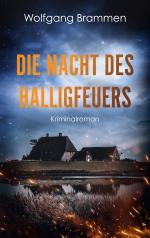 ISBN 9783769304503: Die Nacht des Halligfeuers | Kriminalroman | Wolfgang Brammen | Taschenbuch | 408 S. | Deutsch | 2025 | Books on Demand GmbH | EAN 9783769304503