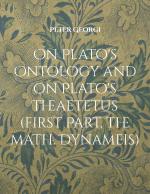 ISBN 9783769309959: On Plato's Ontology and on Plato's Theaetetus (first Part, the math. Dynameis)