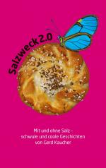 ISBN 9783769310467: Salzweck 2.0 – Schwule Geschichten