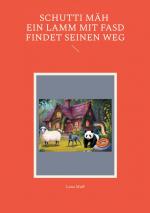 ISBN 9783769328141: Schutti Mäh Ein Lamm mit FASD findet seinen Weg