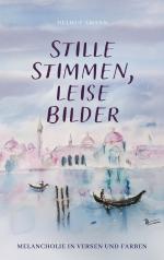 ISBN 9783769330113: Stille Stimmen, leise Bilder – Melancholie in Versen und Farben