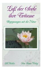 ISBN 9783769810011: Lass der Seele ihre Träume