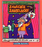 ISBN 9783769810509: Zauberer Zauselkopf - Klanggeschichten für Kinder von 4 - 10