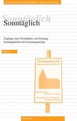 ISBN 9783769814545: Sonntäglich | Zugänge zum Verständnis von Sonntag, Sonntagskultur und Sonntagspredigt. Festgabe für Ludwig Mödl zum 65. Geburtstag | Taschenbuch | Ökumenische Studien zur Predigt | Kartoniert | 2004