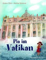 ISBN 9783769815795: Pia im Vatikan - Entdeckungen rund um den Petersdom