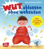 ISBN 9783769819816: Wut ablassen ohne wehzutun