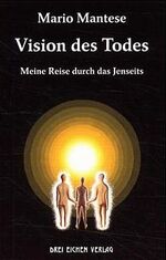 ISBN 9783769905335: Vision des Todes - Meine Reise durch das Jenseits