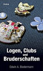 ISBN 9783770011841: Logen, Clubs und Bruderschaften