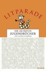 ISBN 9783770012008: Litparade – Die 100 besten Jugendbücher