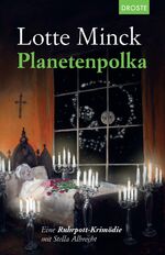 ISBN 9783770020171: Planetenpolka | Eine Ruhrpott-Krimödie mit Stella Albrecht | Lotte Minck | Taschenbuch | Stella Albrecht | 304 S. | Deutsch | 2018 | Droste Verlag | EAN 9783770020171