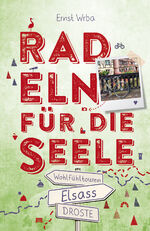 ISBN 9783770022953: Elsass. Radeln für die Seele - Wohlfühltouren