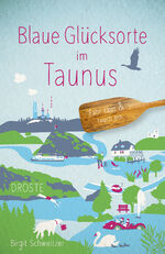 ISBN 9783770025541: Blaue Glücksorte im Taunus – Fahr raus & tauch ein