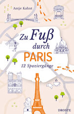 ISBN 9783770025909: Kahnt, Antje/Zu Fuß durch Paris