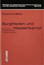 ISBN 9783770050796: Burgfrieden und Klassenkampf - Die deutsche Sozialdemokratie im Ersten Weltkrieg