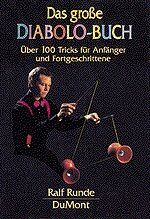 ISBN 9783770131204: Das grosse Diabolo-Buch – Über 100 Tricks für Anfänger und Fortgeschrittene