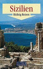 ISBN 9783770134762: DuMont Richtig Reisen: Sizilien