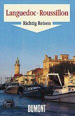 ISBN 9783770135547: Languedoc und Roussillon - Südfrankreich - richtig reisen