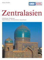 ISBN 9783770136803: Zentralasien. Usbekistan, Kirgisstan, Tadschikistan, Turkmenistan, Kasachstan.