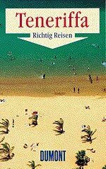 ISBN 9783770137268: DuMont Richtig Reisen Teneriffa