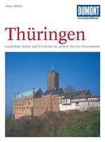 ISBN 9783770138487: DuMont Kunst Reiseführer Thüringen: Das "grüne Herz" Deutschlands - Reisen zwischen Werra und Elster Landschaft, Kultur und Geschichte im "grünen Herzen" Deutschlands