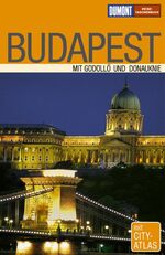 ISBN 9783770157044: Budapest – Mit Balaton, Gödöllö und Donauknie