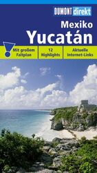 ISBN 9783770165018: Mexiko, Yucatán - [12 Highlights ; topaktuelle Internet-Links]