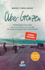 ISBN 9783770166954: Über Grenzen - Freiheit kennt kein Alter