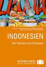 ISBN 9783770167036: Stefan Loose Reiseführer Indonesien, Von Sumatra bis Sulawesi