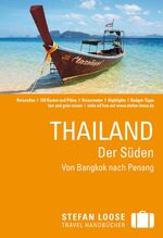 ISBN 9783770167265: Stefan Loose Reiseführer Thailand Der Süden, Von Bangkok nach Penang - mit Reiseatlas