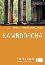 ISBN 9783770167487: Stefan Loose Reiseführer Kambodscha - mit Reiseatlas