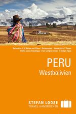 ISBN 9783770167531: Stefan Loose Reiseführer Peru, Westbolivien - mit Reiseatlas 2015