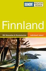 ISBN 9783770176243: DuMont Reiseführer Finnland. Richtig Reisen  Mit Reiseatlas & Routenkarten. Individuell reisen! .