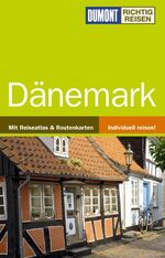 ISBN 9783770176649: Dänemark: Mit Reiseatlas & Routenkarten (DuMont Richtig Reisen)