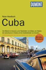 ISBN 9783770177660: DuMont Reise-Handbuch Reiseführer Cuba – mit Extra-Reisekarte