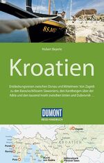 ISBN 9783770178414: DuMont Reise-Handbuch Reiseführer Kroatien: mit Extra-Reisekarte: Entdeckungsreisen zwischen Donau und Mittelmeer: Von Zagreb zu den Barockschlössern ... und Dubrovnik .... mit Extra-Reisekarte