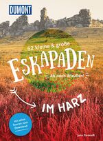 Jana Zieseniß: 52 kleine & große Eskapad Jana Zieseniß: 52 kleine & große Eskapad