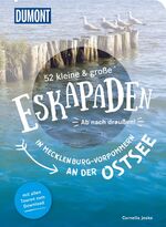 ISBN 9783770180929: 52 kleine & große Eskapaden in Mecklenburg-Vorpommern an der Ostsee - Ab nach draußen!