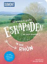 ISBN 9783770180998: 52 kleine & große Eskapaden in der Rhön - Ab nach draußen!