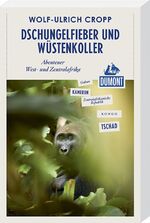 ISBN 9783770182688: Dschungelfieber und Wüstenkoller - Abenteuer West- und Zentralafrika