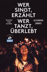 Alexandra Endres: Wer singt, erzählt - w Alexandra Endres: Wer singt, erzählt - w