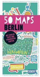 ISBN 9783770188604: DuMont 50 Maps Berlin - Mit coolen Tipps und verrückten Karten