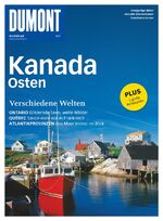 Kanada, Osten - verschiedene Welten