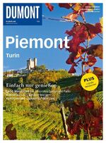 ISBN 9783770193523: Piemont, Turin. Einfach nur genießen (DuMont Bildatlas 158)