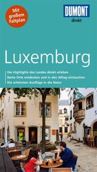 ISBN 9783770195725: DuMont direkt Reiseführer Luxemburg - Mit großem Faltplan